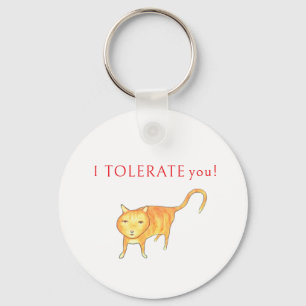 Ich dulde dich mürrische orange Katze Katzenhumor Schlüsselanhänger