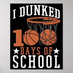 Ich Dunked 100 Tage der Schule Kindergarten Basket Poster