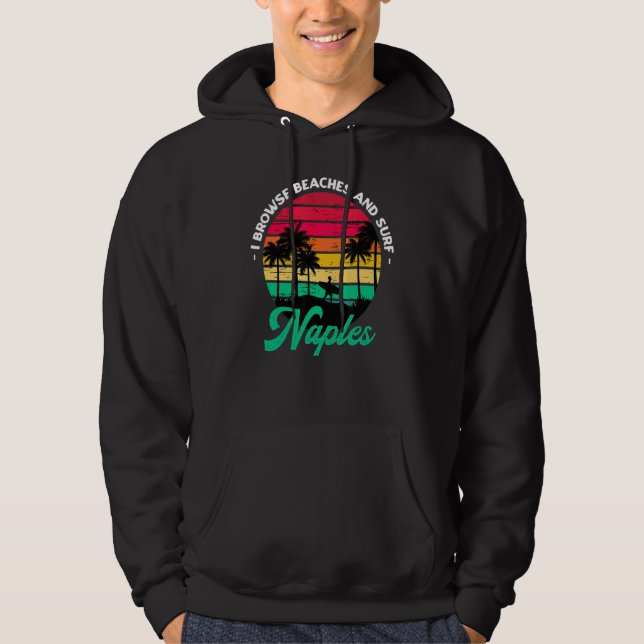 Ich durchsuche Strände und surfen Neapel Surfen Fl Hoodie (Vorderseite)