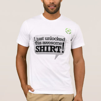 Ich entriegelte gerade dieses fantastische Shirt! T-Shirt