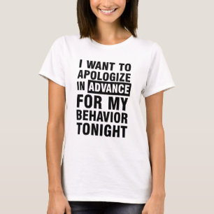 Ich entschuldige mich im Voraus mein T-Shirt