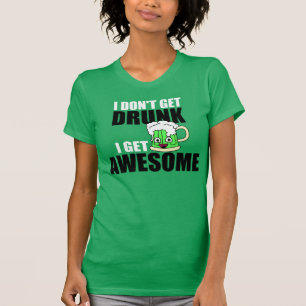 ICH ERHALTE NICHT BETRUNKEN, ICH ERHALTE T-Shirt