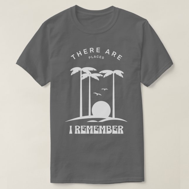 Ich erinnere mich an Orte T-Shirt (Design vorne)