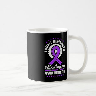 Ich erinnere mich nicht an Epilepsie-Bewusstsein Kaffeetasse