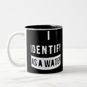 Ich erkenne als Wasser Zweifarbige Tasse