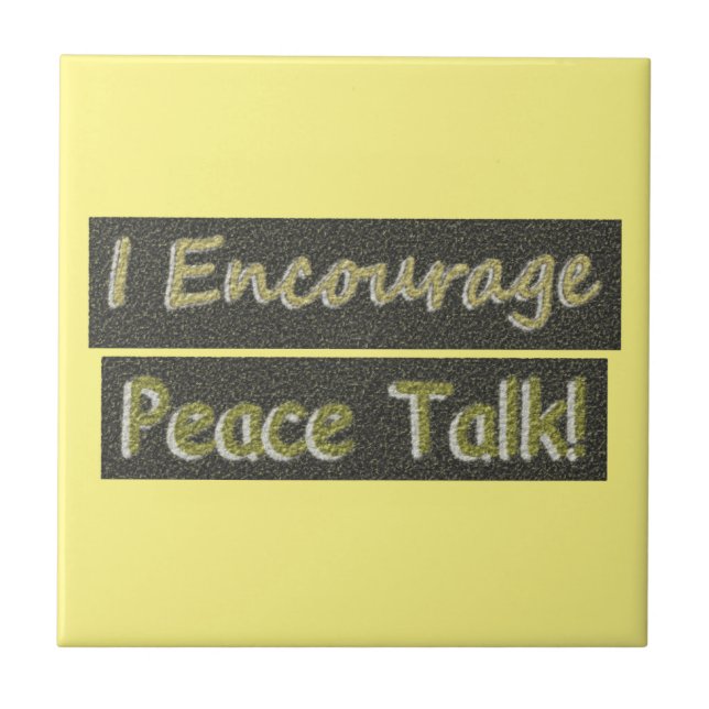 "Ich ermutige zum Friedensgespräch!" Niedliches De Fliese (Vorderseite)