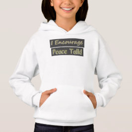 "Ich ermutige zum Friedensgespräch!" Niedliches De Hoodie