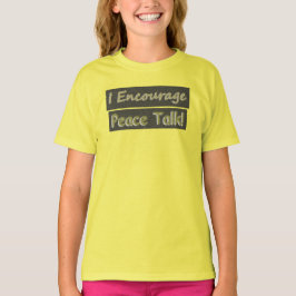 "Ich ermutige zum Friedensgespräch!" Niedliches De T-Shirt
