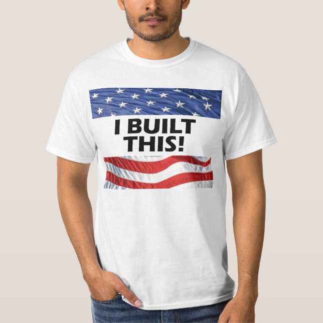 Ich errichtete dieses! T-Shirt (Vorderseite)