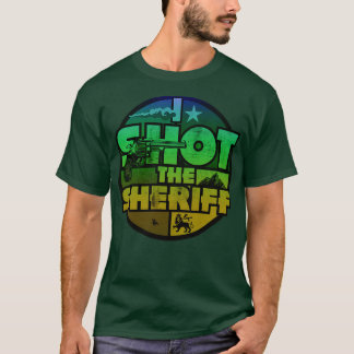 Ich erschoss den Sheriff Ras Slang T-Shirt