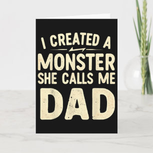 Ich erschuf ein Monster, das mich Papa nennt Karte
