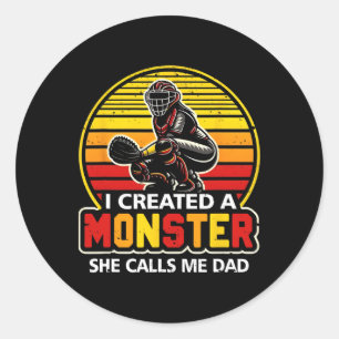 Ich erschuf ein Monster, sie nennt mich Dad Catche Runder Aufkleber