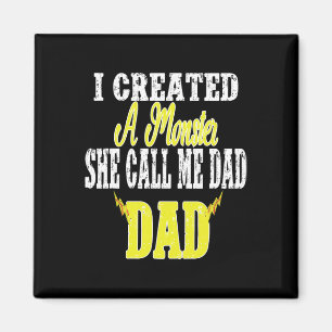 Ich erschuf ein Monster, sie nennt mich Dad Softll Magnet