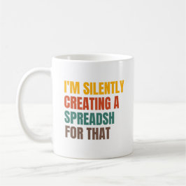 Ich erstelle dafür still und leise eine Tabelle Kaffeetasse
