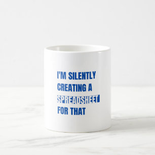 Ich erstelle dafür still und leise eine Tabelle Kaffeetasse