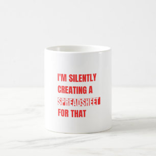 Ich erstelle dafür still und leise eine Tabelle Kaffeetasse