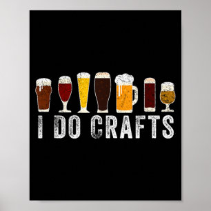 Ich erstelle handwerkliches Bier zu Hause Poster