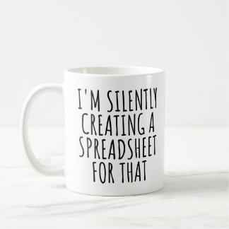 Ich erstelle leise eine Tabelle für diesen Witz Kaffeetasse
