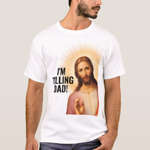 Ich erzähle es Papa - Lustiger Jesus-Meme T-Shirt