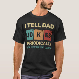 Ich erzähle Papa-Witze periodisch Lustiger Vaterta T-Shirt