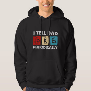 Ich erzähle Papa-Witze regelmäßig Wissenschaft Che Hoodie
