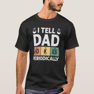 Ich erzähle Vater Jokes Periodisch lustigen Vatert T-Shirt