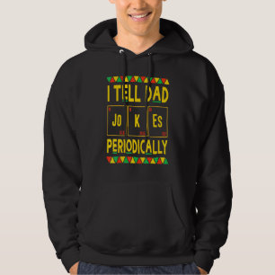 Ich erzähle Vater Jokes regelmäßig Chemie Lehrer B Hoodie