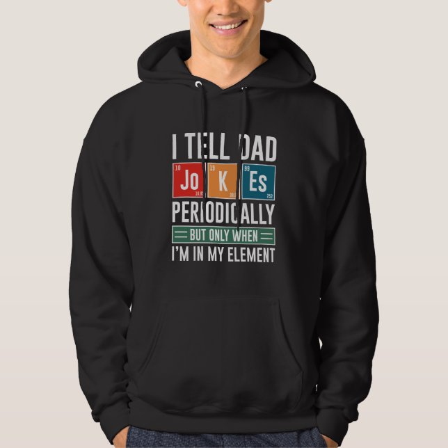 Ich erzähle Vater Jokes regelmäßig Hoodie (Vorderseite)