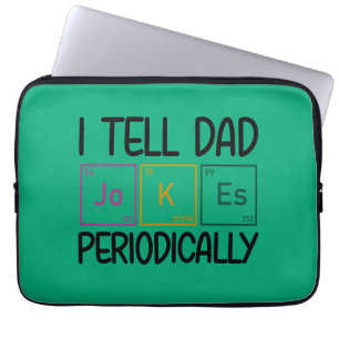 Ich erzähle Vater Jokes regelmäßig Laptopschutzhülle