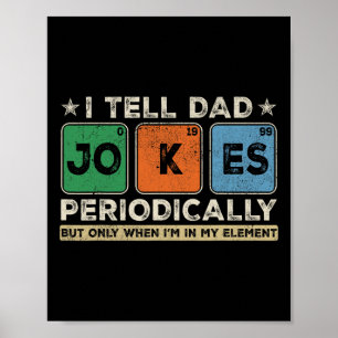 Ich erzähle Vater Jokes regelmäßig lustige Vater&# Poster