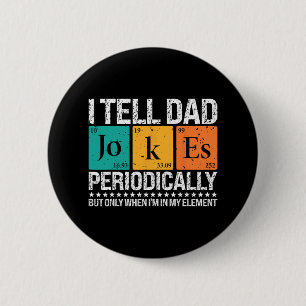 Ich erzähle Vater Jokes regelmäßig lustige Wissens Button