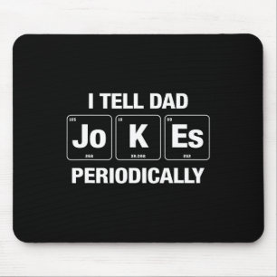 Ich erzähle Vater Jokes regelmäßig zum sonnigen Ta Mousepad