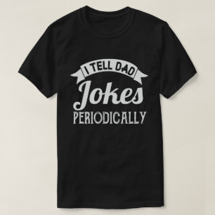 Ich erzähle Vater-Witze regelmäßig zum sonnigen Ta T-Shirt