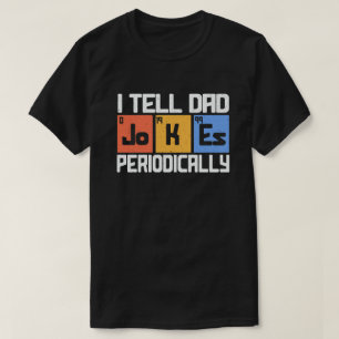 Ich erzähle Vater-Witze regelmäßig zum sonnigen Ta T-Shirt