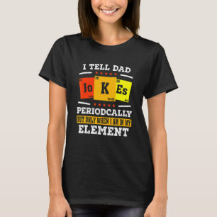 Ich erzähle Vätern regelmäßig Witze, aber nur, wen T-Shirt