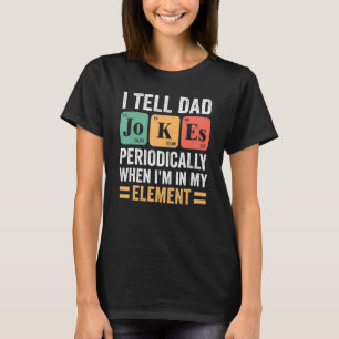 Ich erzähle Vätern regelmäßig Witze, aber nur, wen T-Shirt