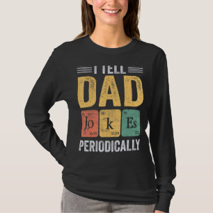 Ich erzähle Vätern regelmäßig Witze, aber nur, wen T-Shirt