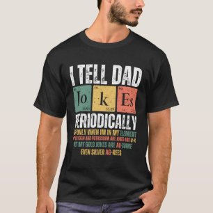Ich erzähle Vätern regelmäßig Witze, aber nur, wen T-Shirt