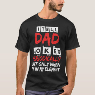 Ich erzähle Vätern regelmäßig Witze, aber nur, wen T-Shirt