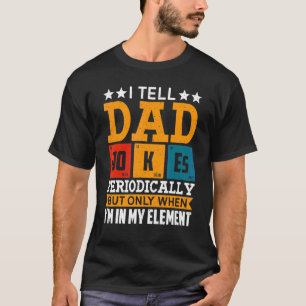 Ich erzähle Vätern regelmäßig Witze, aber nur, wen T-Shirt