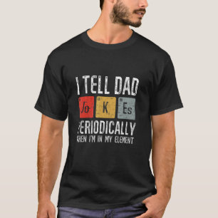 Ich erzähle Vätern regelmäßig Witze, aber nur, wen T-Shirt