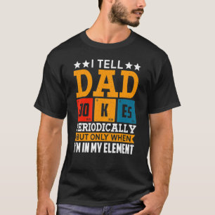 Ich erzähle Vätern regelmäßig Witze, aber nur, wen T-Shirt