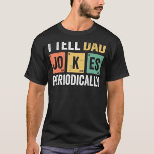 Ich erzähle Vätern regelmäßig Witze, aber nur, wen T-Shirt