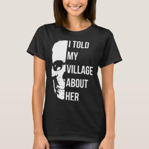 Ich erzählte meinem Dorf von ihrem zufälligen Spaß T-Shirt