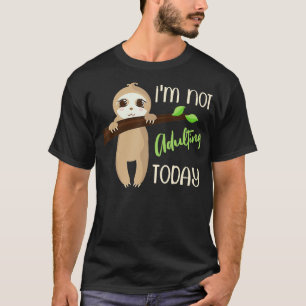 Ich erziehe heute kein Niedliches Baby-Sloth T-Shirt