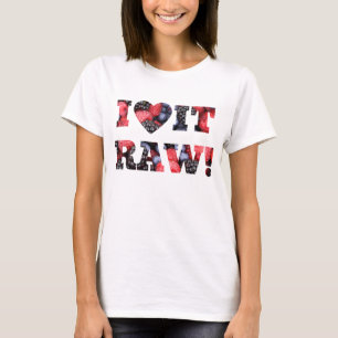 Ich  es roh, ernährungsbedingte Beeren T-Shirt