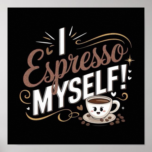 Ich espresso mich selbst! poster (Vorne)