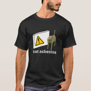 Ich esse Asbestos Funny Cursed Cat Meme T-Shirt