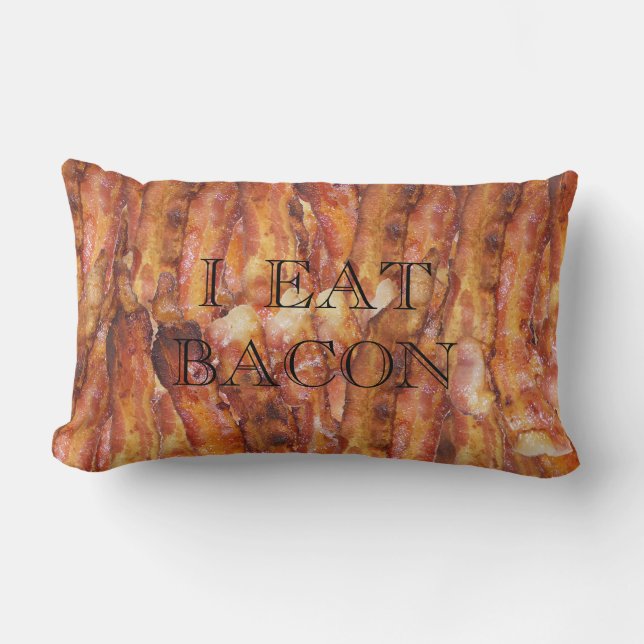 Ich esse Bacon Text mit Hintergrund Lendenkissen (Vorderseite)