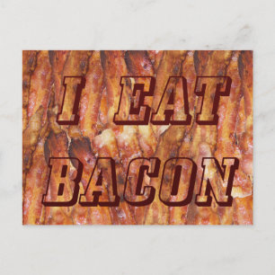 Ich esse Bacon Text mit Hintergrund Postkarte